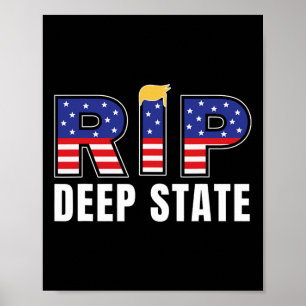 Rest in Peace Deep State Grappig President Trump Z Poster