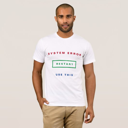 Restart T-Shirt - System Error - Fun (Voorkant volledig)