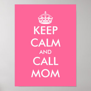 Reste calme et appelle maman Affiche personnalis