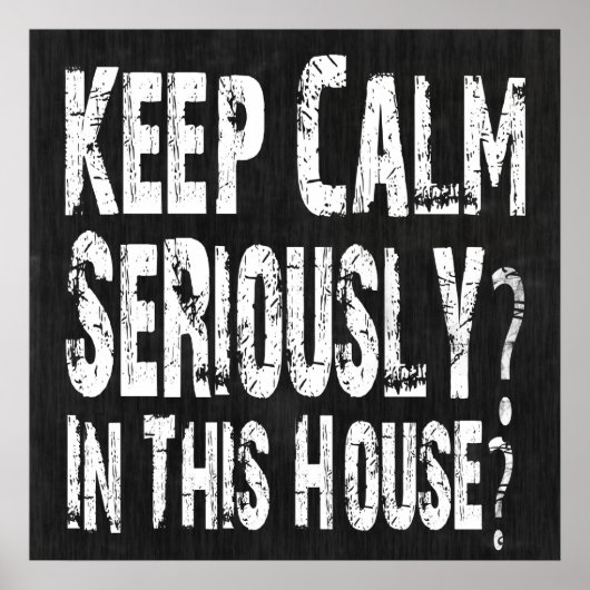 Reste Calme, Sérieusement ? Poster (Devant)