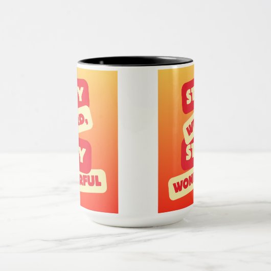 Reste Étrange, Reste Merveilleuse Mug (Centre)