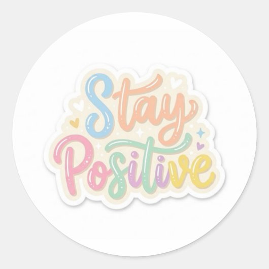 Reste Positif Autocollant de Motivation Mignon (Devant)