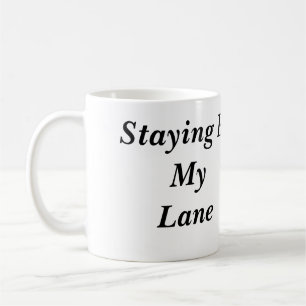 Rester dans ma tasse de ruelle