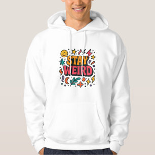 Restez bizarre Sweat - shirt à capuche de doodle r