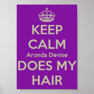 Restez Calme Aronda Denise fait mon Poster