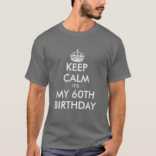 Restez calme c'est mon t-shirt 60e anniversaire po (Devant)