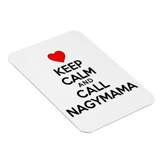Restez Calme Et Appelez Nagymama Magnet (Côté Droit)
