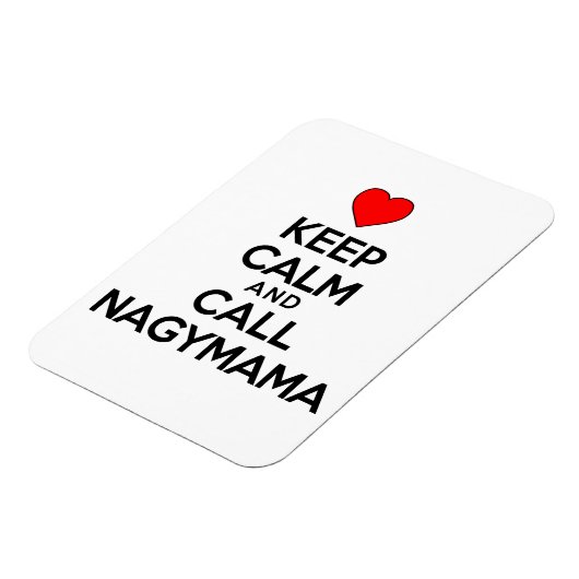 Restez Calme Et Appelez Nagymama Magnet (Côté Gauche)