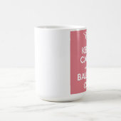 Restez calme et ballet sur la tasse (Centre)