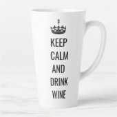 Restez calme et buvez du vin Latte Mug (Droite)