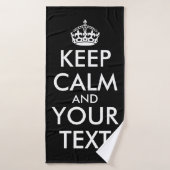 Restez calme et continuez - Créez votre propre (Serviette de bain)
