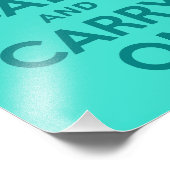 Restez calme et continuez sur Turquoise Photo (Coin)