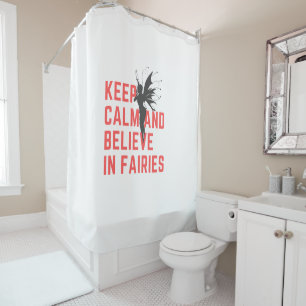 Restez calme et croyez au rideau de douche Fairies
