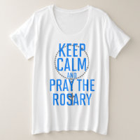 Restez calme et priez le Rosaire