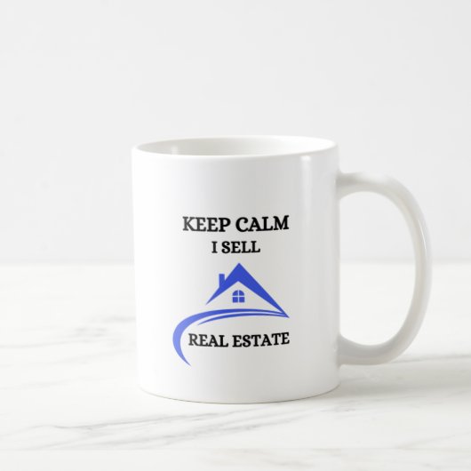 Restez calme Je Vends Immobilier Mug (Droite)
