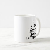 Restez calme seulement 30e Anniversaire Mug (Devant droit)