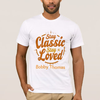 Restez Classique Restez Loved T-Shirt