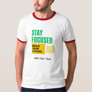 Restez Concentré, Construisez Votre T-shirt Motiva