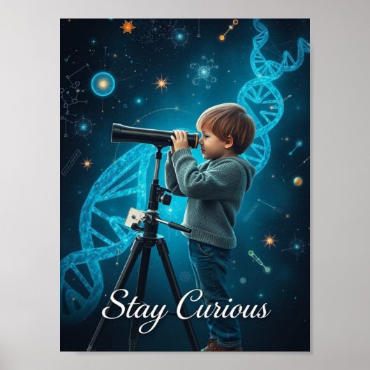 Restez curieux - Poster de science pédagogique (Devant)