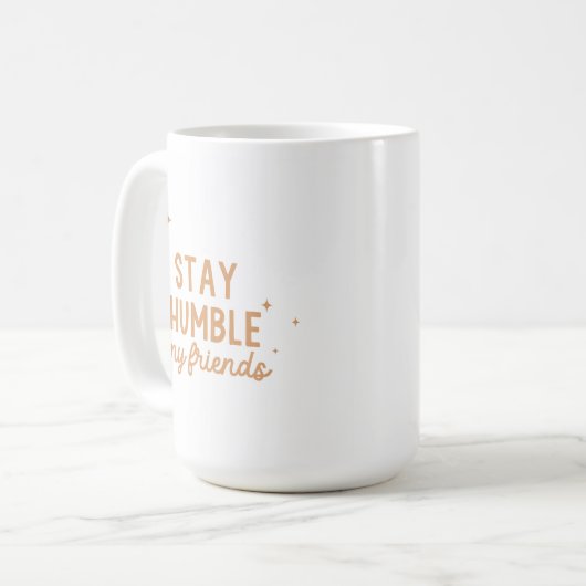 Restez Humbles, Mes Amis Mug - Rust (Devant gauche)