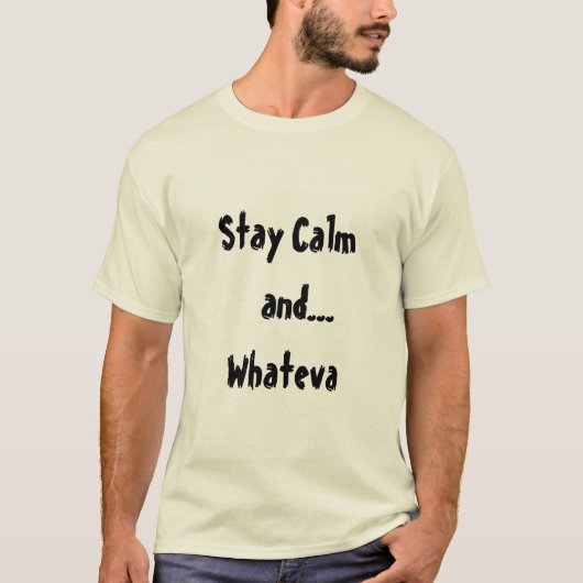 Restez le calme et… le T-shirt des hommes de (Devant)