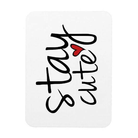 Restez mignon Magnet Premium (Vertical)