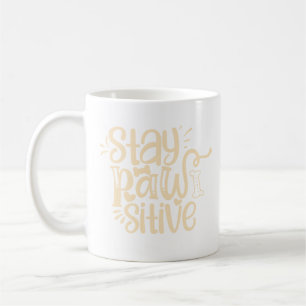 Restez Pawsitive Mug Motivationnel pour Amoureux d
