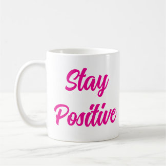 Restez positif Café Mug