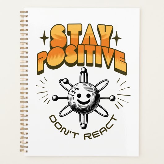 Restez positif Ne réagissez pas Chimie Motivationn (Devant)