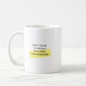 Restez proche Citation tendance Mug Inspirationnel (Gauche)