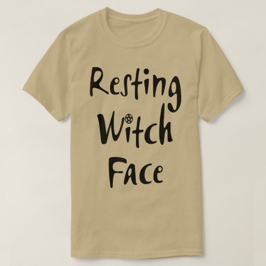 Resting Witch Face Funny Wiccan Pagan Cheeky Witch T-shirt (Design voorkant)