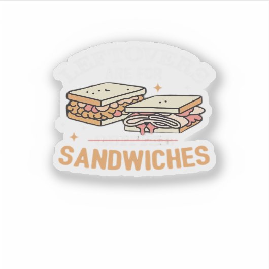 Restjes zijn voor stoppers broodjes essentieel sticker (Voorkant)