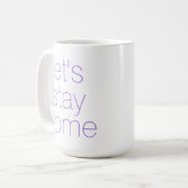 "Restons à la maison" Café Mug (Devant gauche)