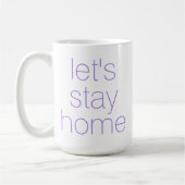 "Restons à la maison" Café Mug (Gauche)