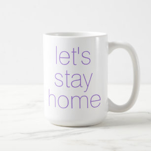 "Restons à la maison" Café Mug