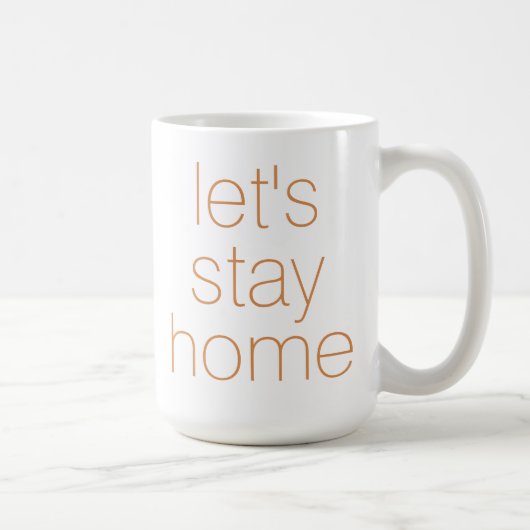 "Restons à la maison" Café Mug (Droite)