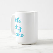 "Restons à la maison" Café Mug (Devant gauche)