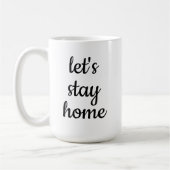 "Restons à la maison" Café Mug (Gauche)