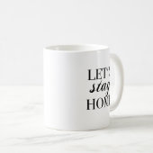 Restons à la maison Mug (Devant droit)