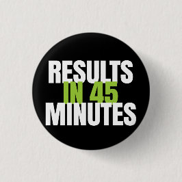 Resultaten in 45 minuten - het werkt! Wereldwijd Ronde Button 3,2 Cm