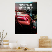 Results Are Rented Daily Car Quote Poster (Cuisine)