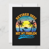Retired 2022 Not My Problem Anymore Funny Retired Bedankkaart (Voorkant)