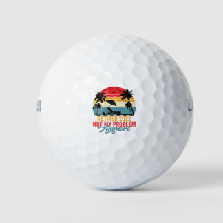 Retired 2022 Not My Problem Anymore Golfballen