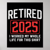 Retired 2025 Funny Mens Husband Dad Grandpa Papa R Poster (Voorkant)