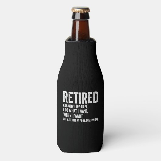 Retired Adjective Definition Not My Problem Anymor Flesjeskoeler (Fles Voorkant)