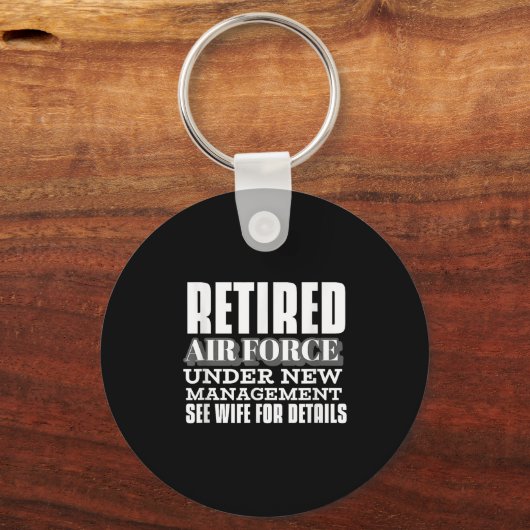 Retired Air Force Under New Management Retirement Sleutelhanger (Voorkant)