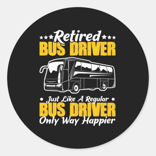 Retired Bus Driver Ronde Sticker (Voorkant)