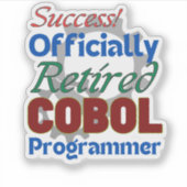 Retired COBOL Programmer Compiling Joy! Sticker (Voorkant)