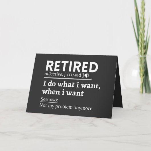 retired definition, funny retirement, retired feestdagen kaart (Voorkant)