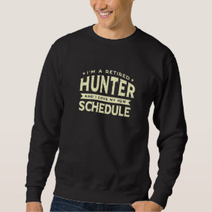 Retired Hunter Love My New Schedule Grandpa Grandm Trui